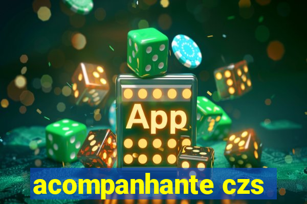 acompanhante czs